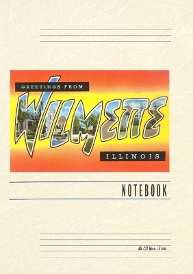 Vintage Lined Notebook Greetings from Wilmette, Illinois