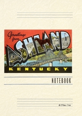 Vintage Lined Notebook Greetings from Ashland, Kentucky