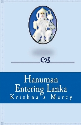 Hanuman Entering Lanka - Krishna's Mercy