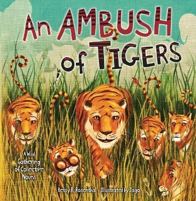 An Ambush of Tigers - Betsy R. Rosenthal