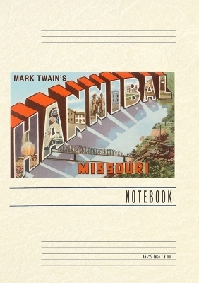 Vintage Lined Notebook Greetings from Hannibal