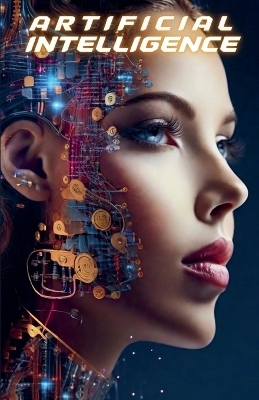 Artificial Intelligence. The revolution that will change our lives. - Amaury Aubrée Dauchez