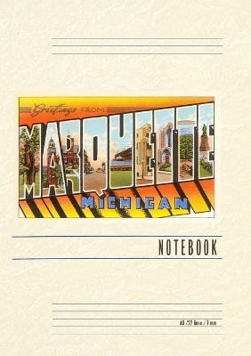 Vintage Lined Notebook Greetings from Marquette