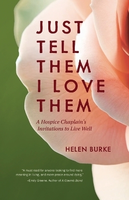 Just Tell Them I Love Them - Helen Burke