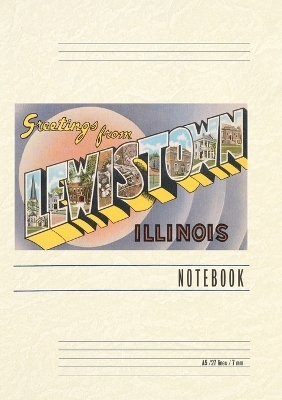 Vintage Lined Notebook Greetings from Lewistown, Illinois