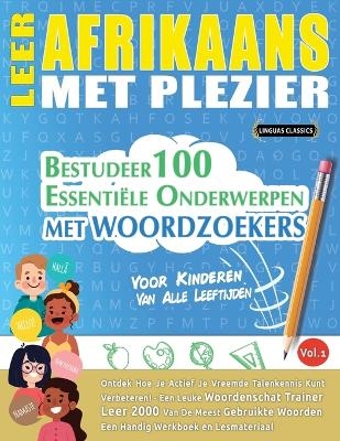 Leer Afrikaans Met Plezier - Voor Kinderen -  Linguas Classics