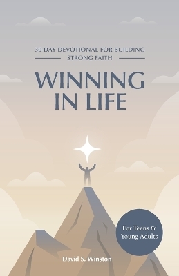 Winning in Life - David S Winston