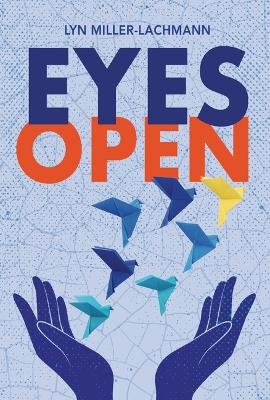 Eyes Open - Lyn Miller-Lachmann