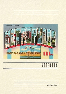 Vintage Lined Notebook Greetings from Metropolis, Fort Massac State Park, Ill.