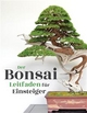 Der Bonsai Leitfaden fur Einsteiger Bonsai Empire Author