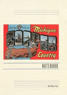 Vintage Lined Notebook Greetings from Copper Country