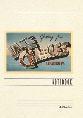 Vintage Lined Notebook Greetings from Lake Charles, Louisiana