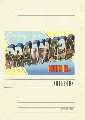 Vintage Lined Notebook Greetings from Brainerd