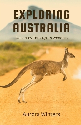 Exploring Australia - Aurora Winters