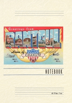 Vintage Lined Notebook Greetings from Rantoul, Illinois, Home of Chanute Field