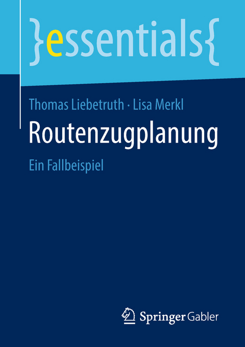 Routenzugplanung - Thomas Liebetruth, Lisa Merkl