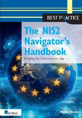 The NIS2 Navigator's Handbook - Michiel Benda