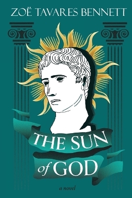 The Sun of God - Zoë Tavares Bennett