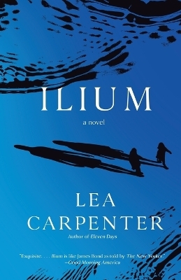 Ilium - Lea Carpenter