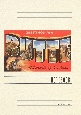 Vintage Lined Notebook Greetings from Butte, Montana