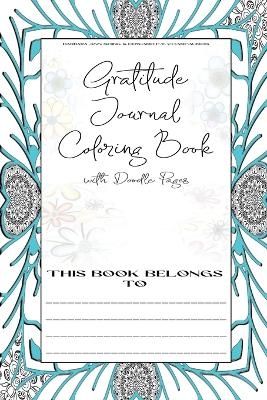 Gratitude Journal Coloring Book - Barbara Ann Shirk, Edward FT Charfauros