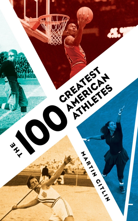 100 Greatest American Athletes -  Martin Gitlin