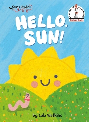 Hello, Sun! - Lala Watkins