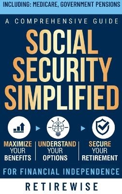 Social Security Simplified -  Retirewise