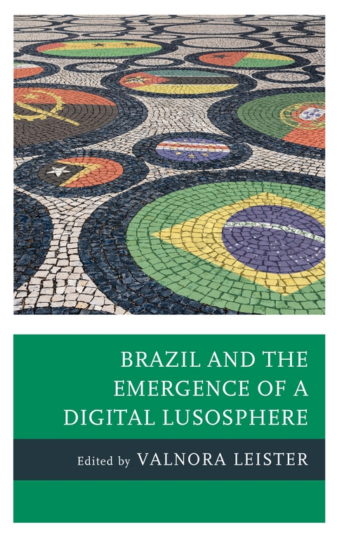 Brazil and the Emergence of a Digital Lusosphere - 