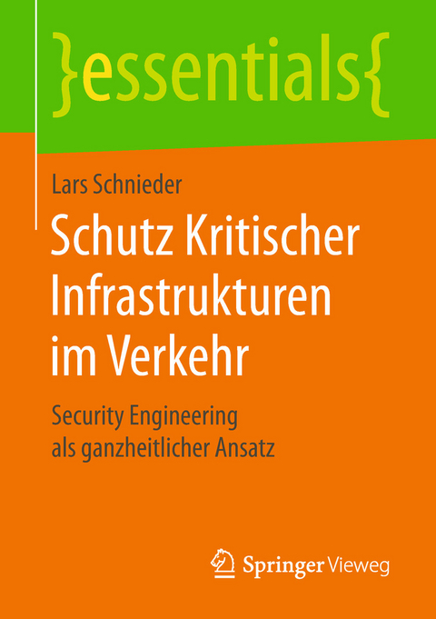 Schutz Kritischer Infrastrukturen im Verkehr - Lars Schnieder