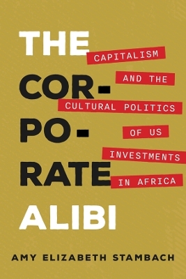 The Corporate Alibi - Amy Elizabeth Stambach