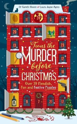 'Twas the Murder Before Christmas - Dr. Gareth Moore