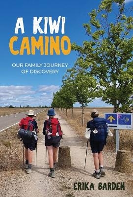 A Kiwi Camino - Erika Barden