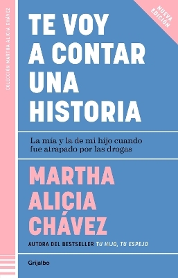 Te voy a contar una historia / I'm Going to Tell You a Story - Martha Alicia Chávez