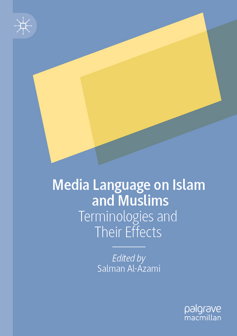 Media Language on Islam and Muslims - 