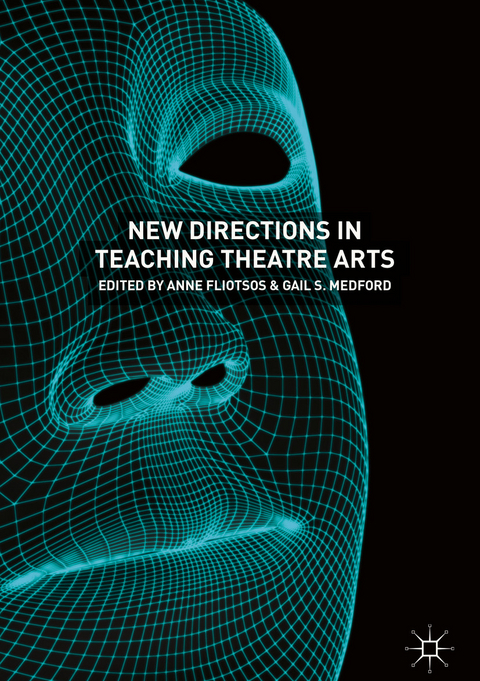 New Directions in Teaching Theatre Arts - 