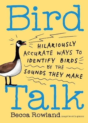 Bird Talk - Becca Rowland