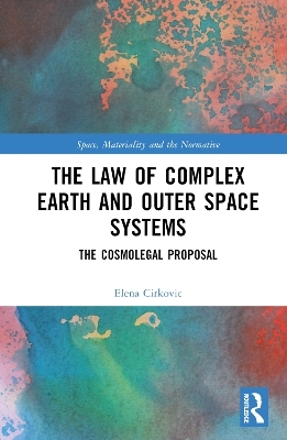 The Law of Complex Earth and Outer Space Systems - Elena Cirkovic