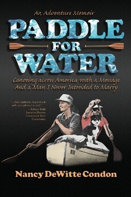 Paddle for Water - Nancy DeWitte Condon