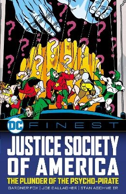 DC Finest: Justice Society of America: The Plunder of the Psycho-Pirate - Gardner Fox