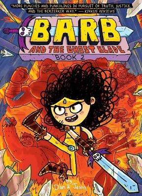 Barb and the Ghost Blade - Dan Abdo, Jason Patterson,  Dan &  Jason