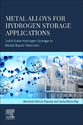 Metal Alloys for Hydrogen Storage Applications - API Popoola, Sadiq Abiola Raji