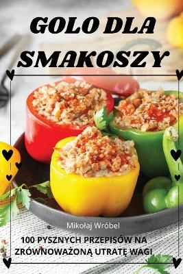 Golo Dla Smakoszy -  Mikolaj Wróbel