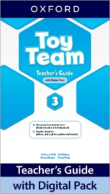 Toy Team: Level 3: Teacher's Guide with Digital Pack - Catherine Ball, Jen Dobson, Hawys Morgan, Cheryl Palin