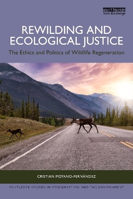 Rewilding and Ecological Justice - Cristian Moyano-Fernández