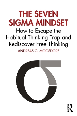 The Seven Sigma Mindset - Andreas Moosdorf