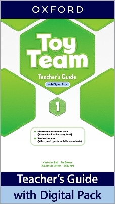 Toy Team: Level 1: Teacher's Guide with Digital Pack - Catherine Ball, Julia Mena Dobson, Jen Dobson, Emily Hird