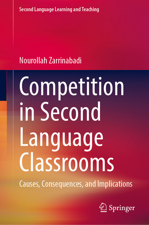 Competition in Second Language Classrooms - Nourollah Zarrinabadi