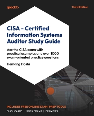 CISA – Certified Information Systems Auditor Study Guide - Hemang Doshi