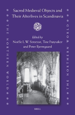 Sacred Medieval Objects and Their Afterlives in Scandinavia - 